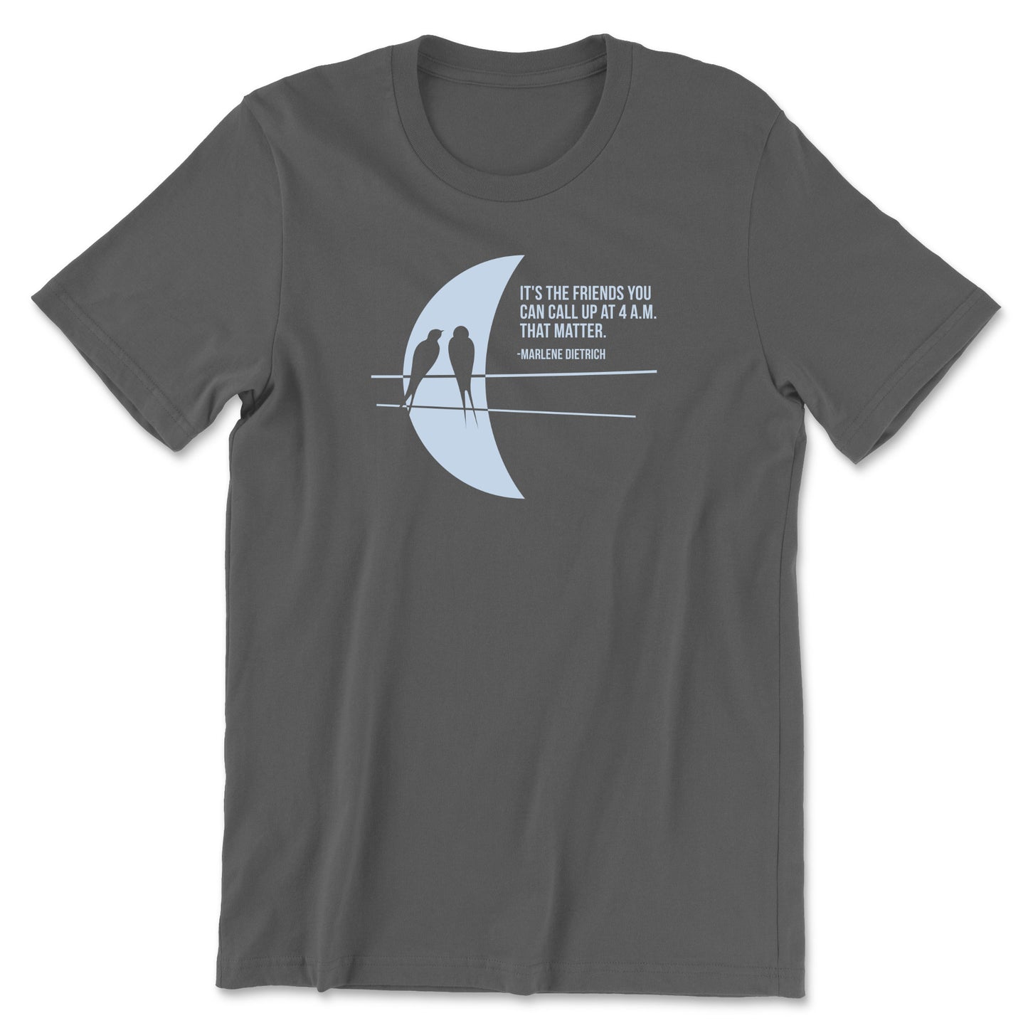 "Friends at 4AM" T-shirt