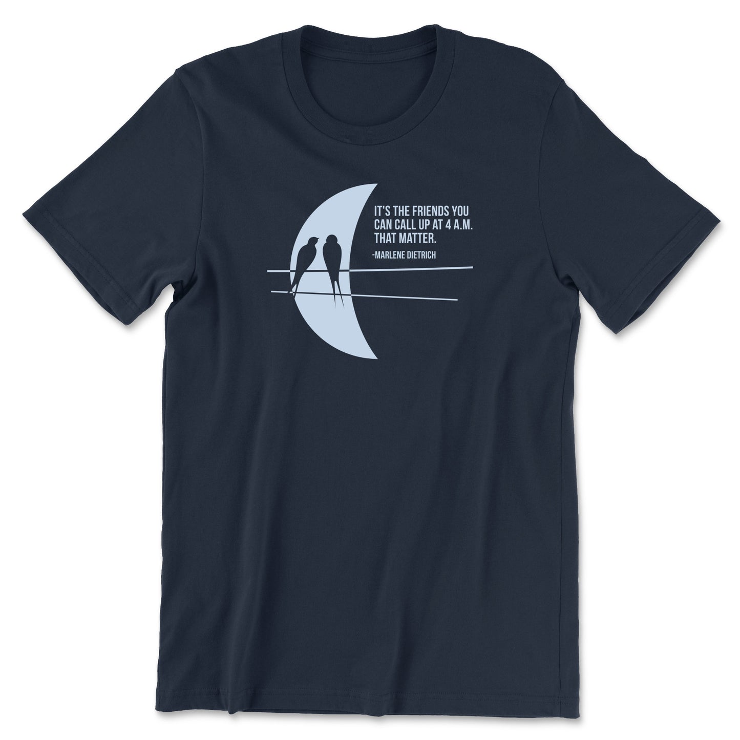 "Friends at 4AM" T-shirt