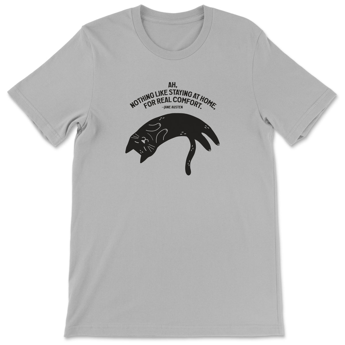 "Staying at Home" T-shirt (Jane Austen)