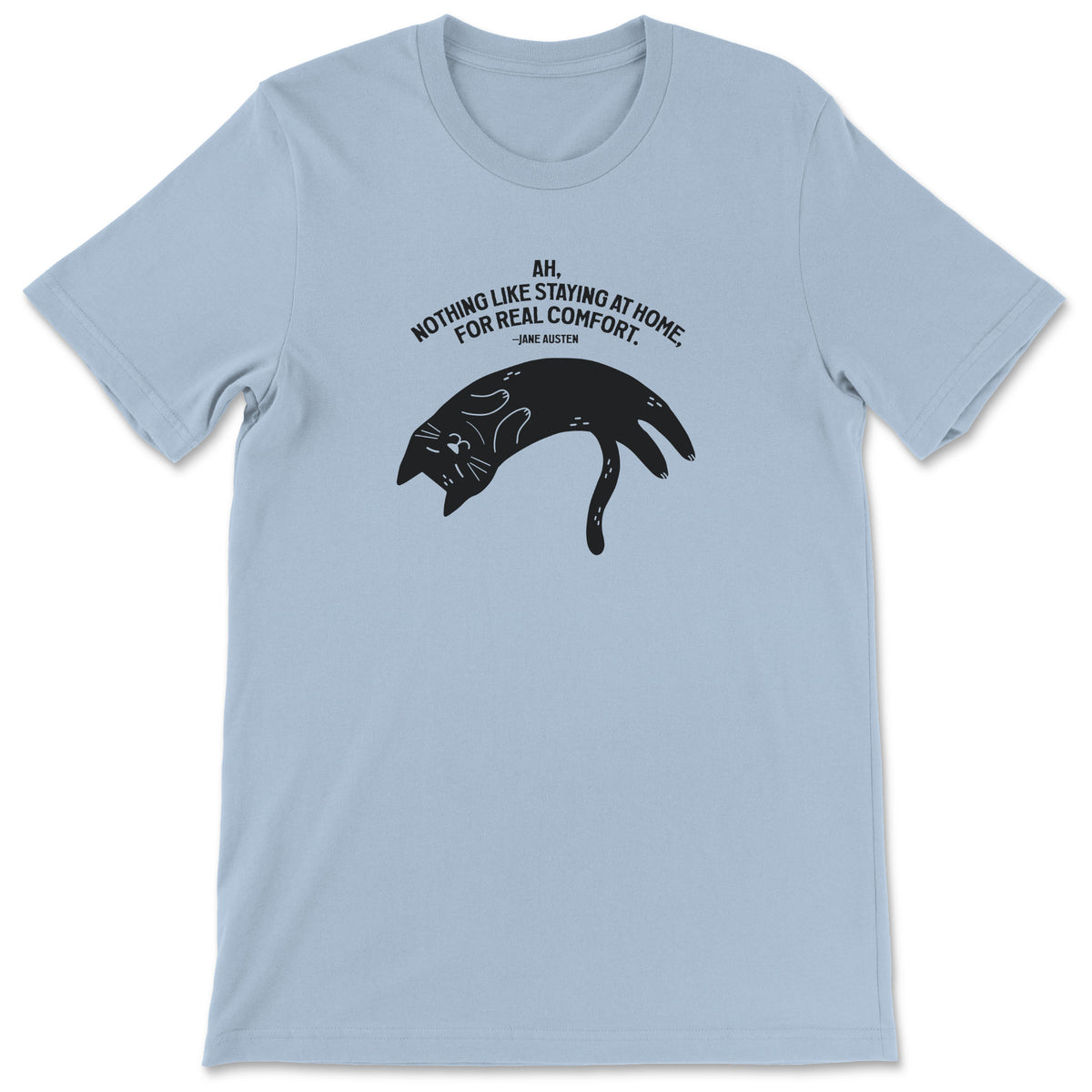 "Staying at Home" T-shirt (Jane Austen)