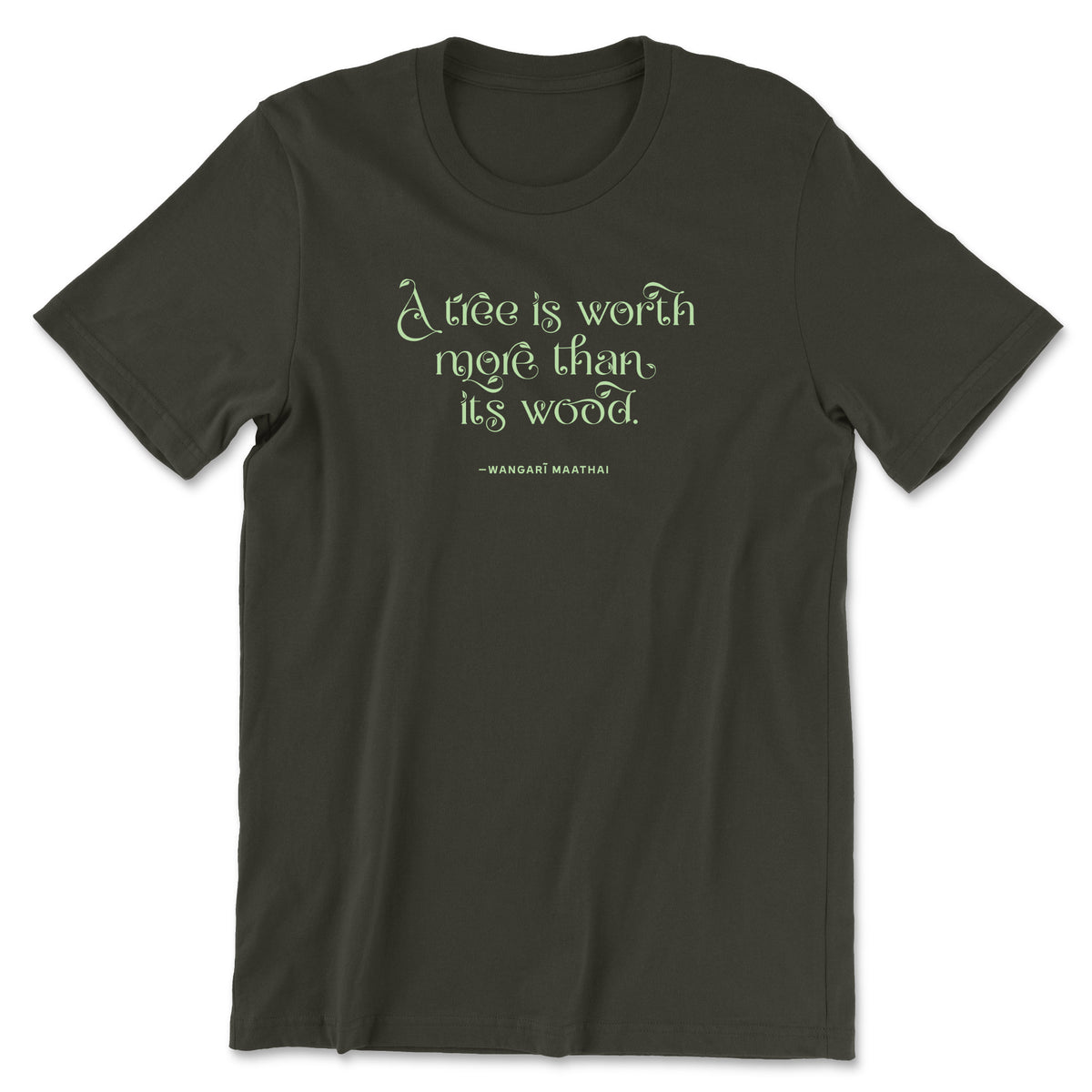 "The Worth of a Tree" T-shirt (Wangari Maathai)