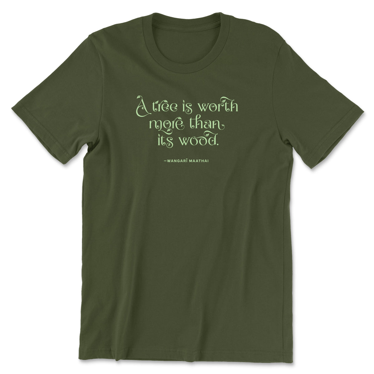 "The Worth of a Tree" T-shirt (Wangari Maathai)