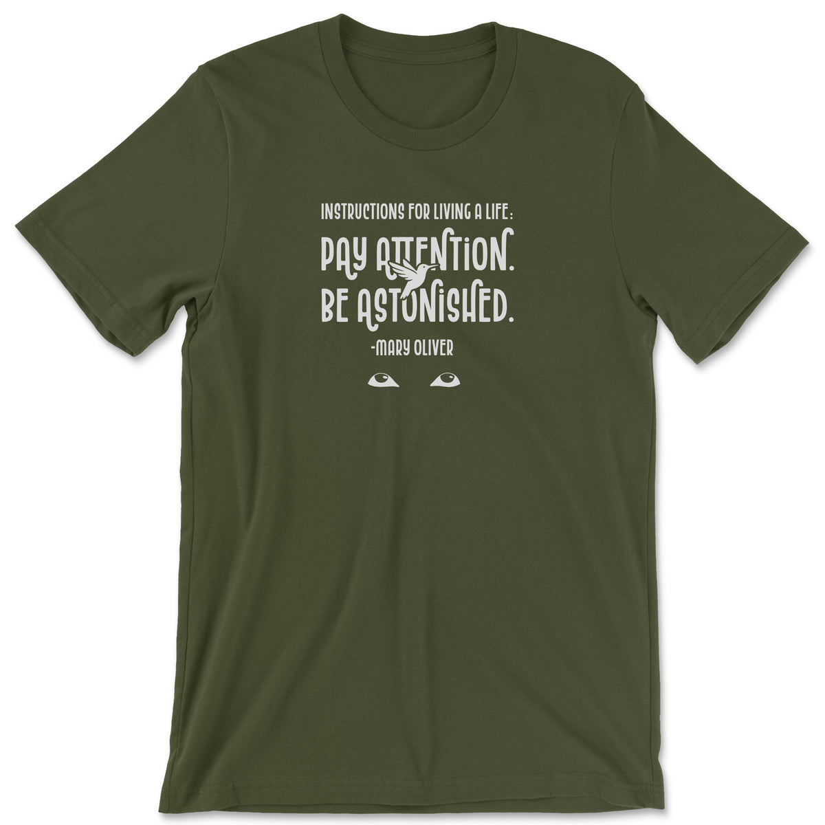 "Instructions for Living" T-shirt (Mary Oliver)