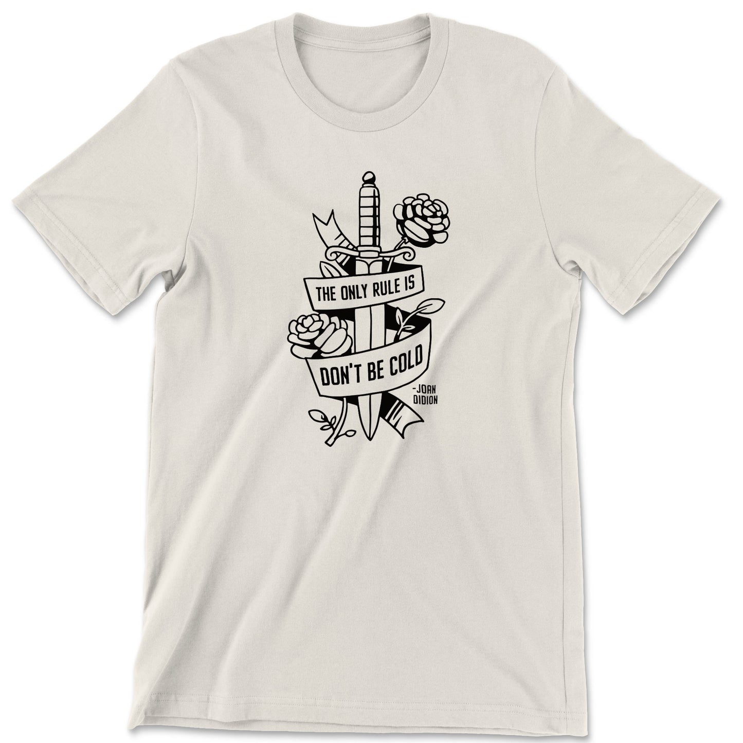"Don't Be Cold" T-shirt