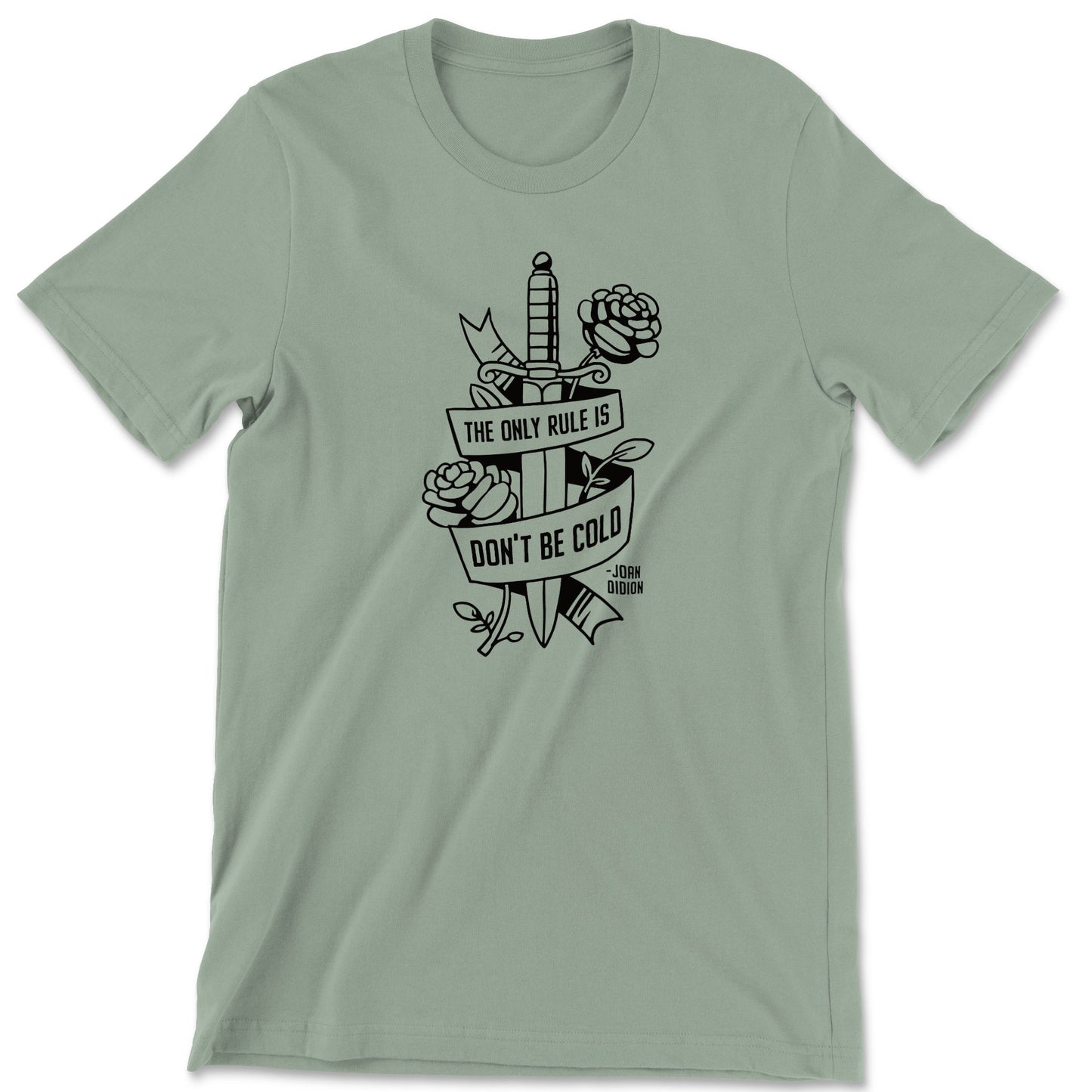"Don't Be Cold" T-shirt