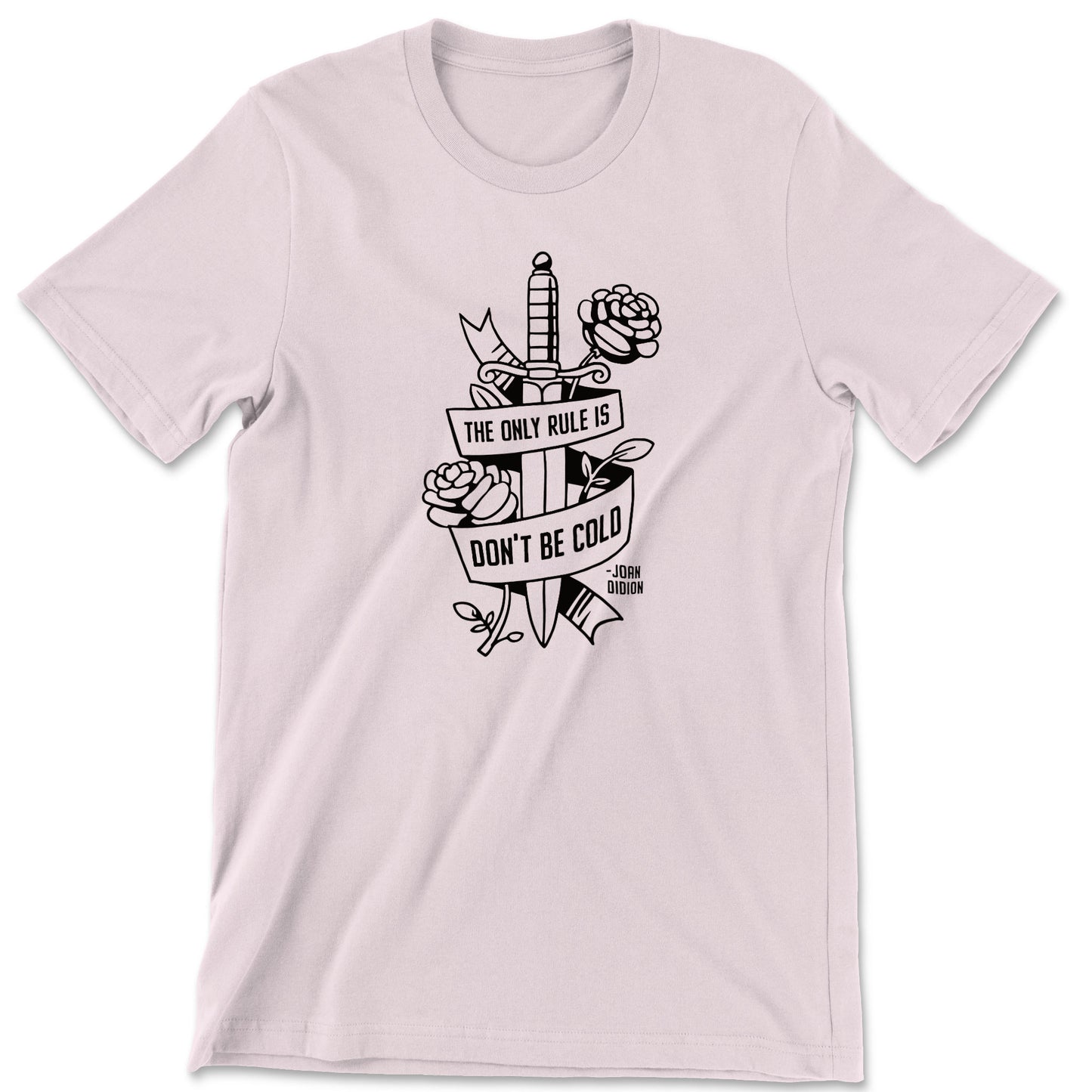 "Don't Be Cold" T-shirt