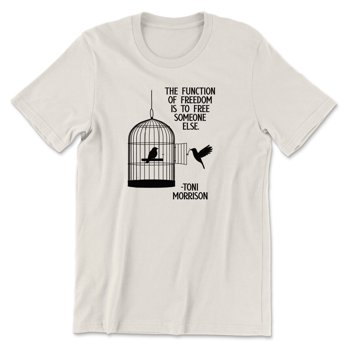 "Free Someone Else" T-shirt