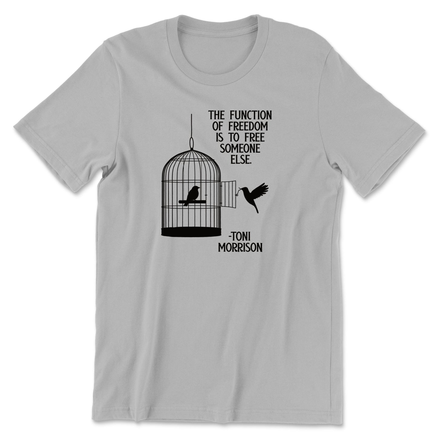 "Free Someone Else" T-shirt