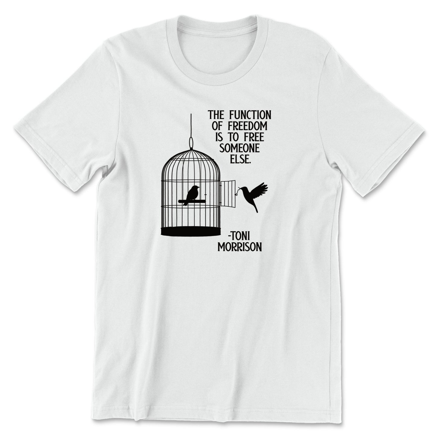 "Free Someone Else" T-shirt