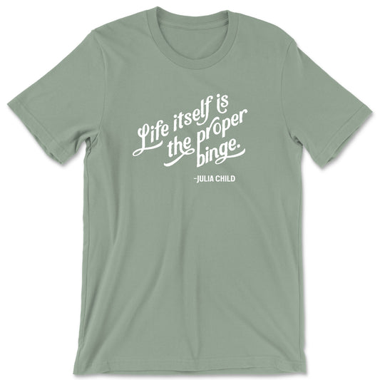 "The Proper Binge" T-shirt