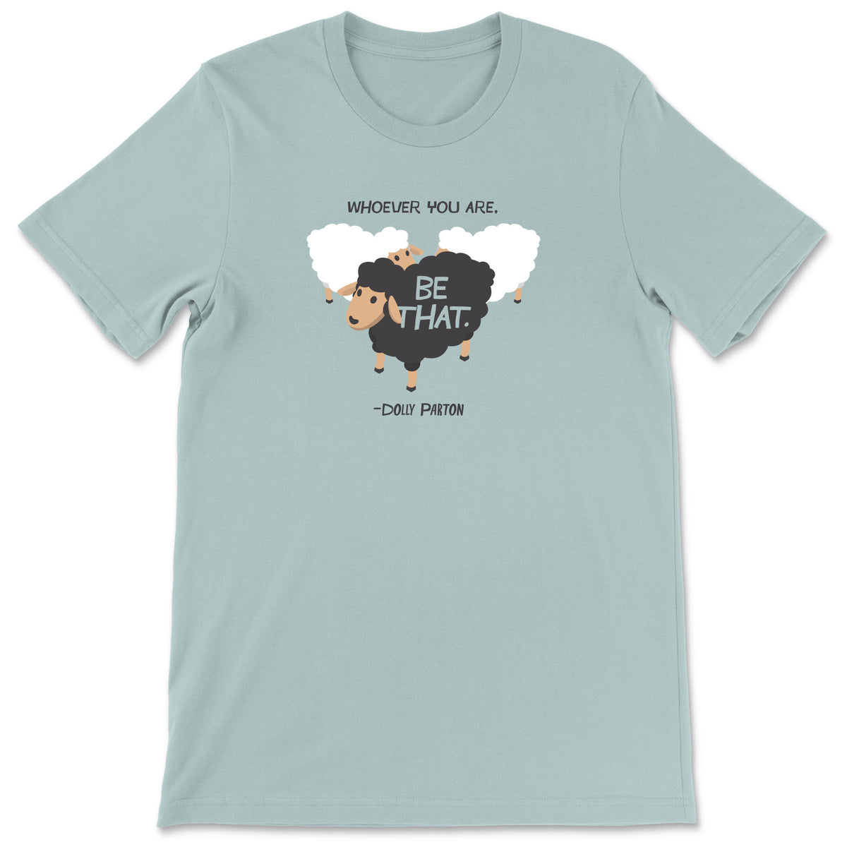 "Be That" T-shirt (Dolly Parton)