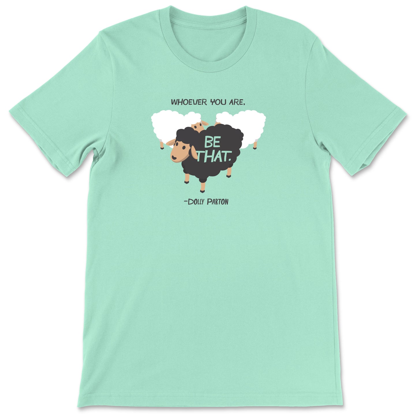 "Be That" T-shirt (Dolly Parton)