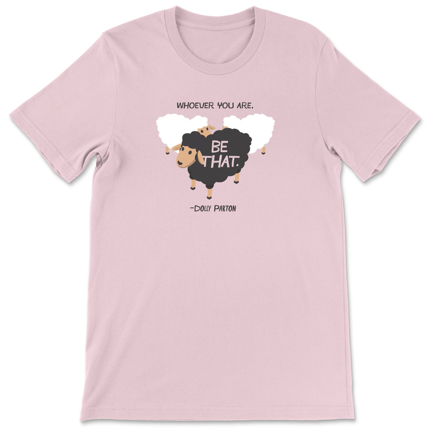 "Be That" T-shirt (Dolly Parton)