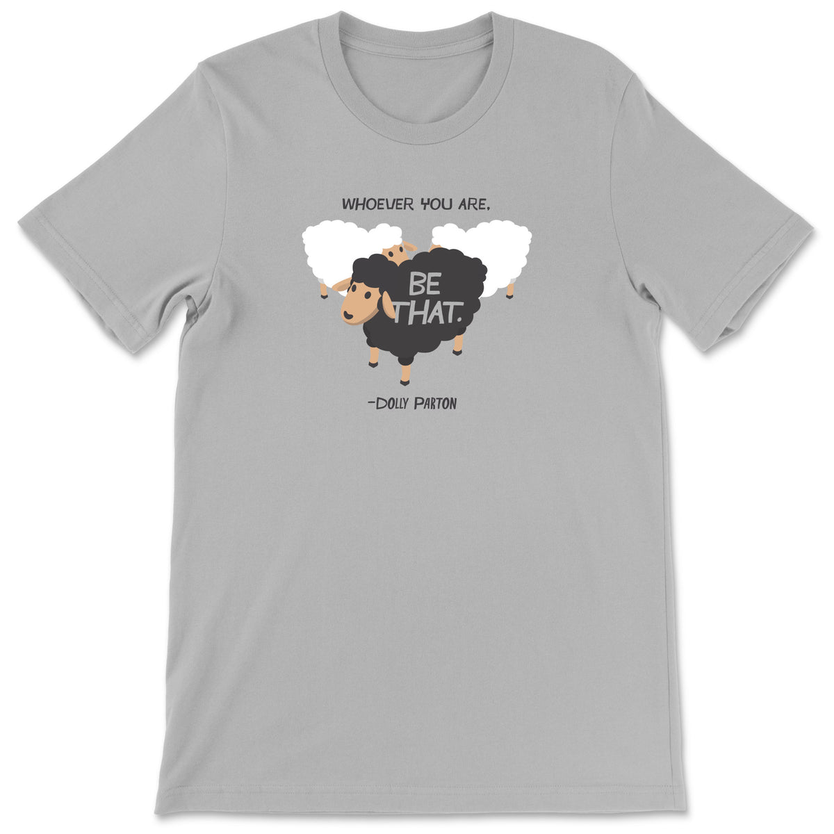 "Be That" T-shirt (Dolly Parton)