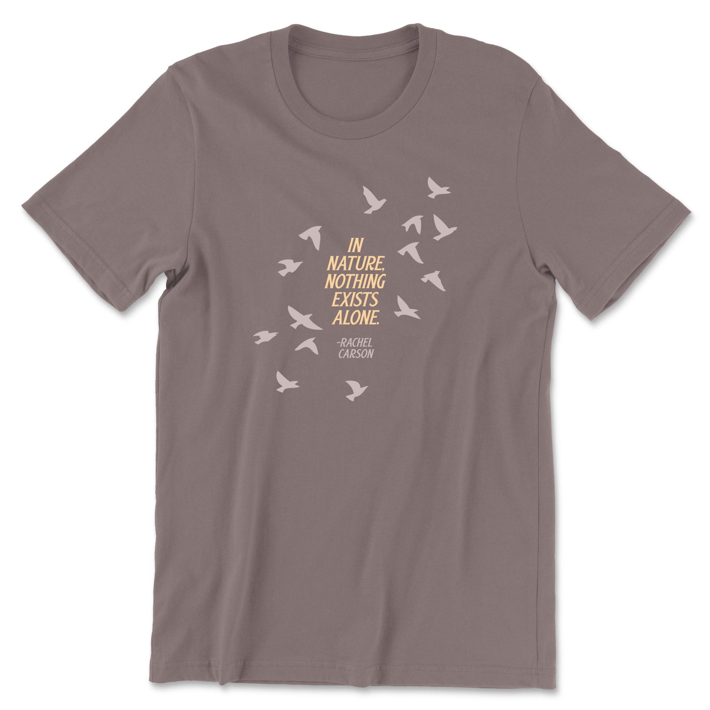 "Nothing Exists Alone" T-shirt (Rachel Carson)