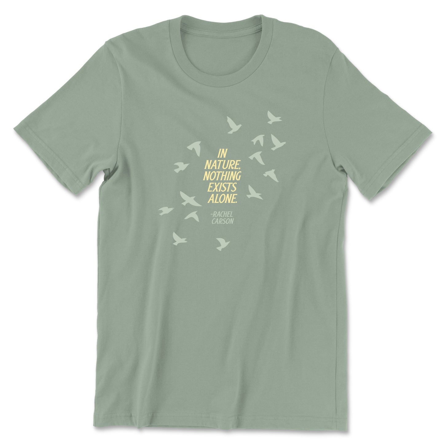 "Nothing Exists Alone" T-shirt (Rachel Carson)