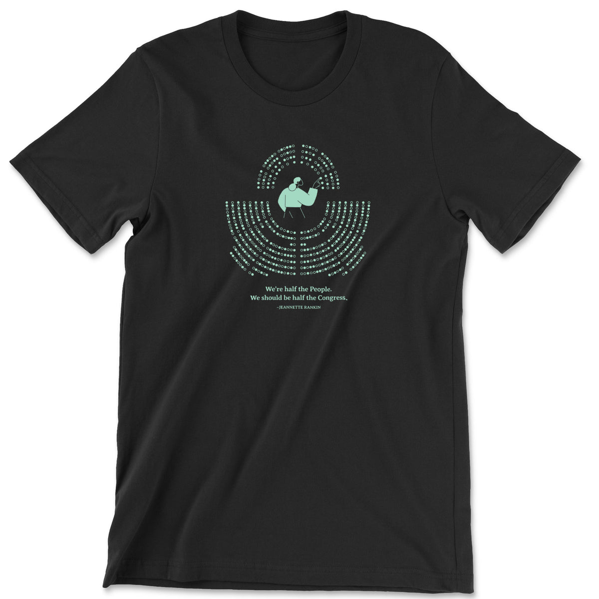 "Half the Congress" T-shirt (Jeannette Rankin)