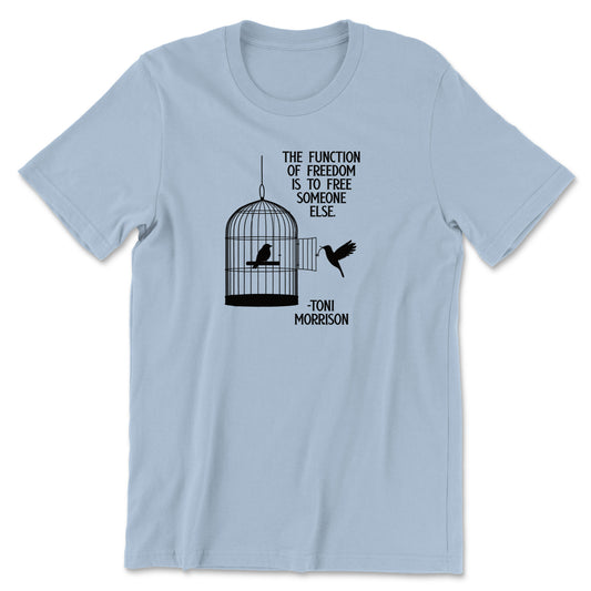 "Free Someone Else" T-shirt (Toni Morrison)