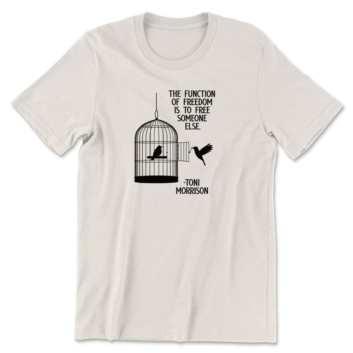 "Free Someone Else" T-shirt (Toni Morrison)