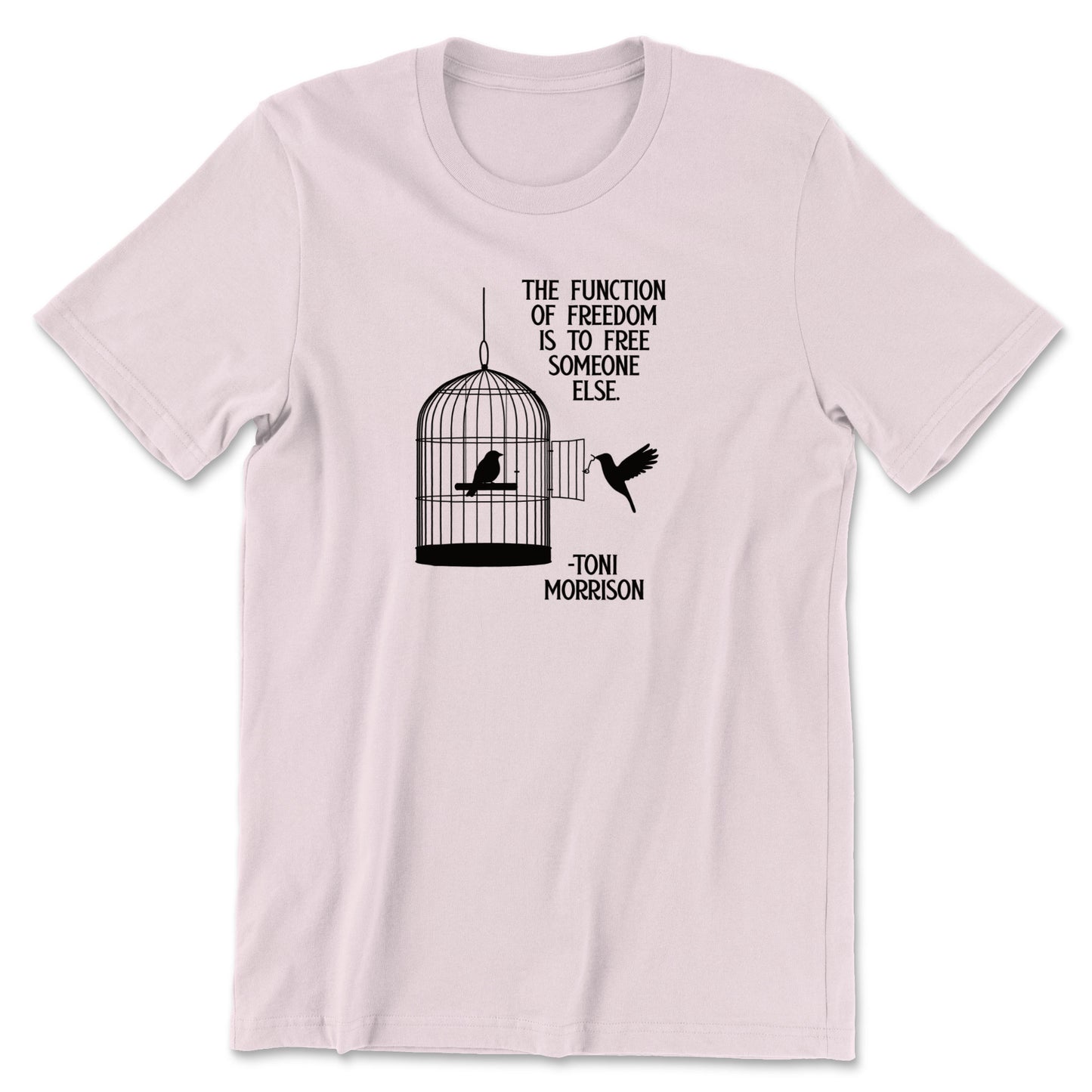 "Free Someone Else" T-shirt (Toni Morrison)