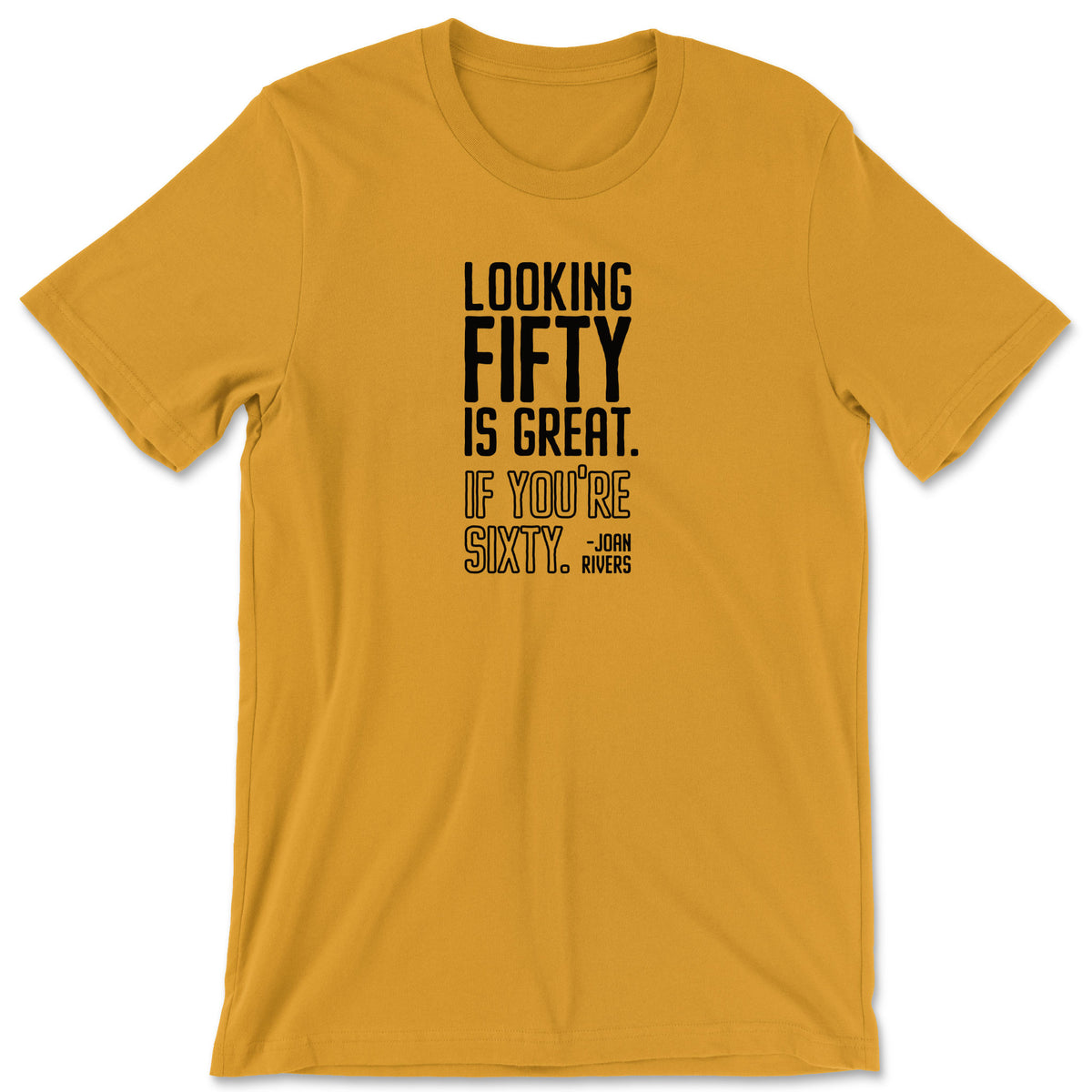 "Looking Fifty" T-shirt (Joan Rivers)