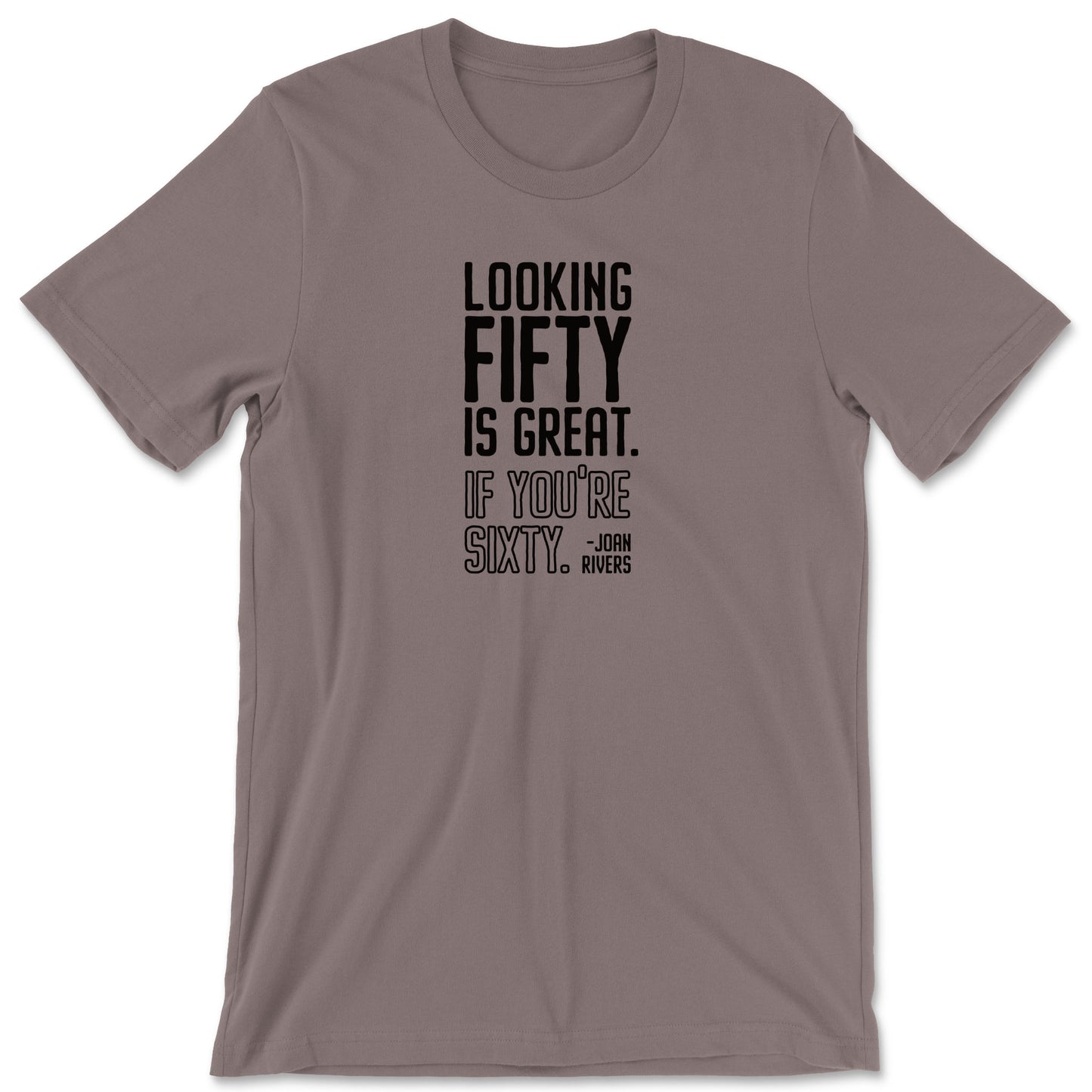 "Looking Fifty" T-shirt (Joan Rivers)