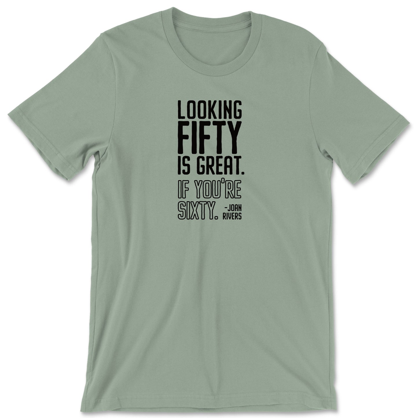 "Looking Fifty" T-shirt (Joan Rivers)